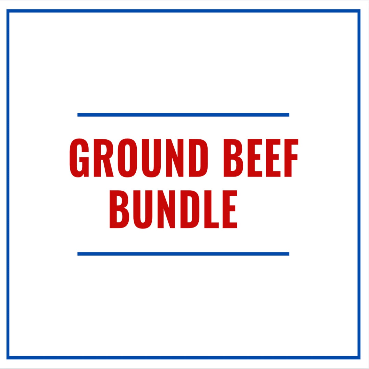 Ground Beef Bundle